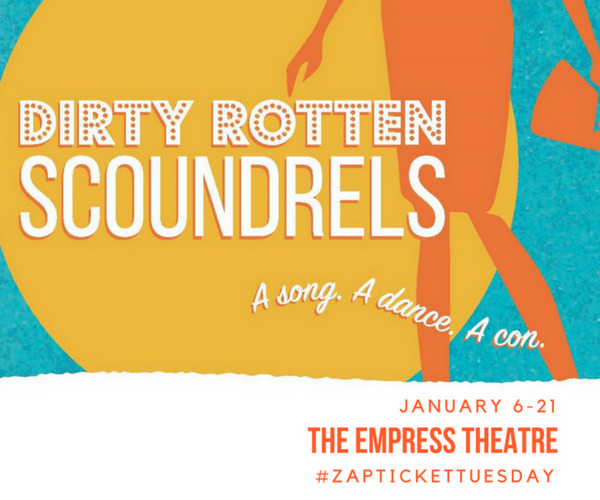 Empress Theatre- Dirty Rotten Scoundrels