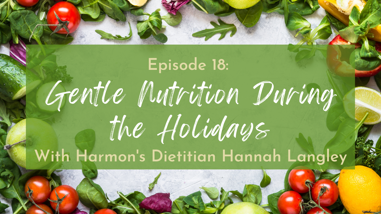 Gentle Nutrition During the Holidays