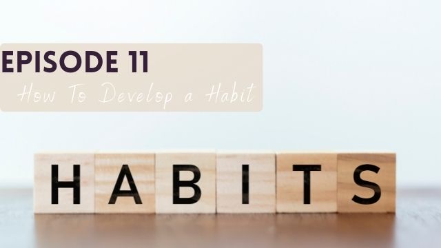 Developing a Habit